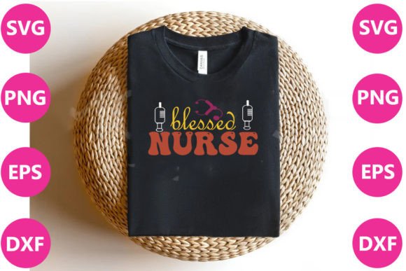 BLESSED NURSE: Graphics for T-Shirt Designs