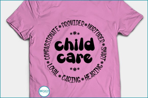 Childcare Provider Nurturer Smart Tshirt Graphics