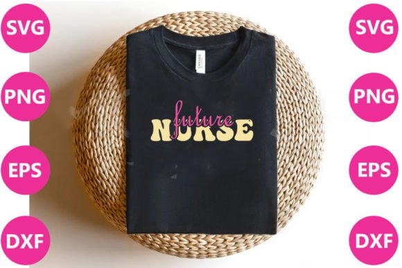 FUTURE NURSE- Nurse Retro Svg Graphics