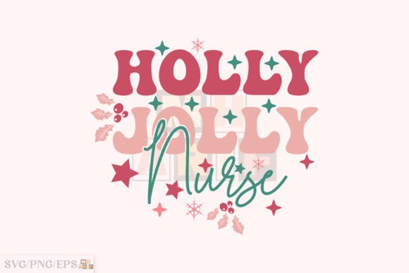 Holly Jolly Nurse Christmas SVG T-shirt Graphics