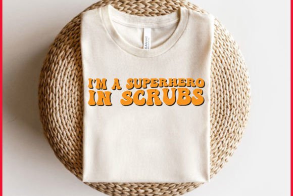 I’m a Superhero in Scrubs Graphics