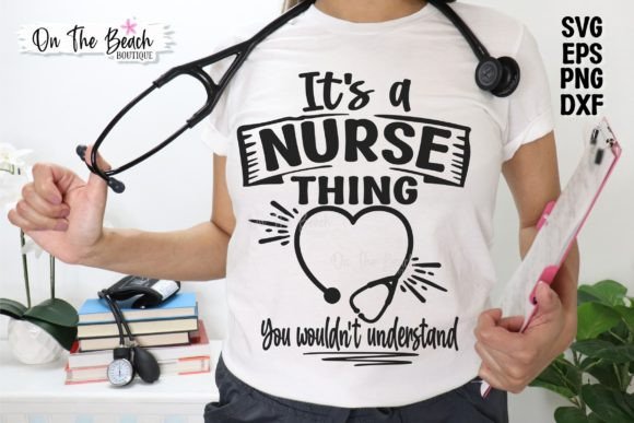 It's a Nurse Thing SVG PNG Nurse Shirt Graphics