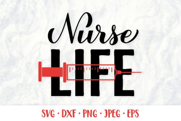 Nurse Life SVG. Nurses Quote Graphics