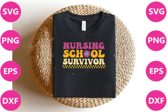 Nursing School Survivor SVG for T-Shirt Designs