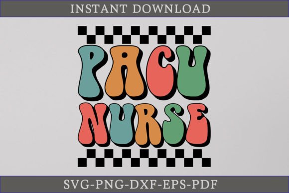 PACU Nurse Retro SVG Shirt: Graphics for T-Shirt Designs