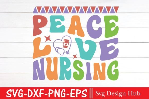 Peace Love Nursing Svg, Retro Nurse Graphics