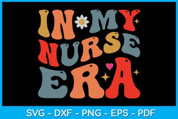 Retro Wavy in My Nurse Era SVG T-Shirt Graphics