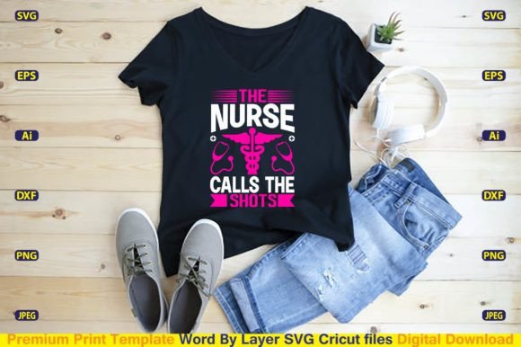 The Nurse Calls the Shots Svg Graphics